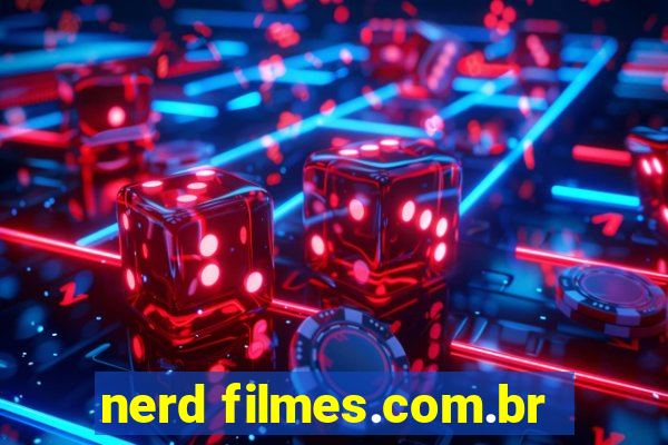 nerd filmes.com.br