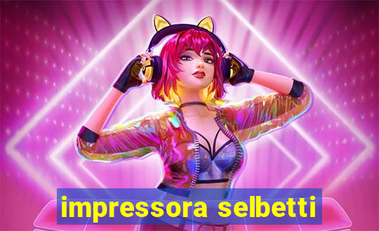 impressora selbetti