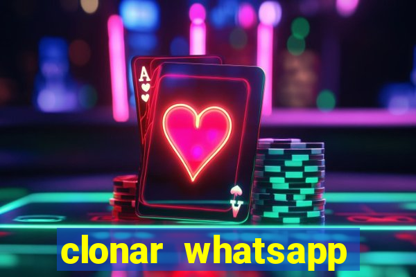 clonar whatsapp normal gratis