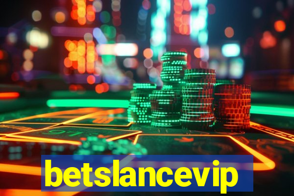 betslancevip