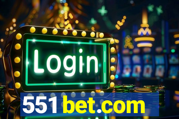 551 bet.com