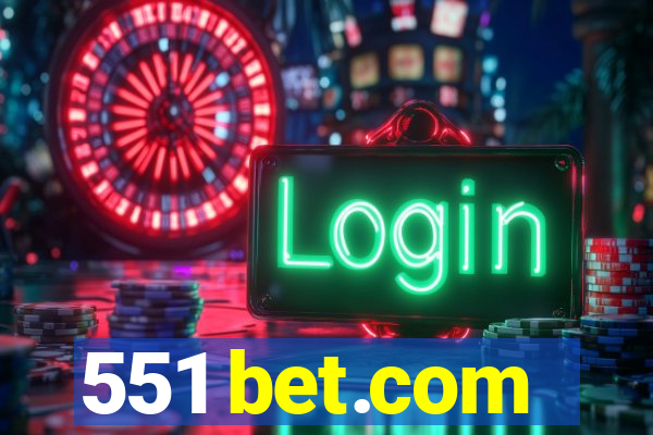 551 bet.com