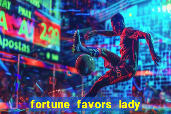 fortune favors lady nikuko legendado