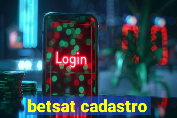 betsat cadastro