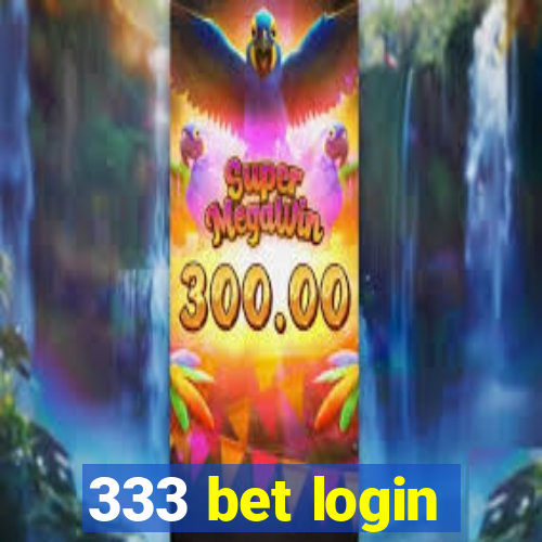 333 bet login