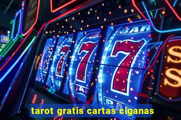 tarot gratis cartas ciganas