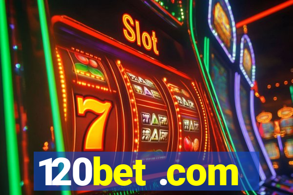 120bet .com