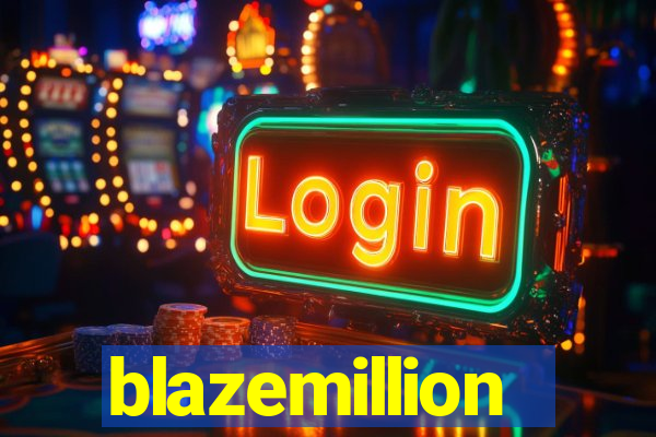 blazemillion