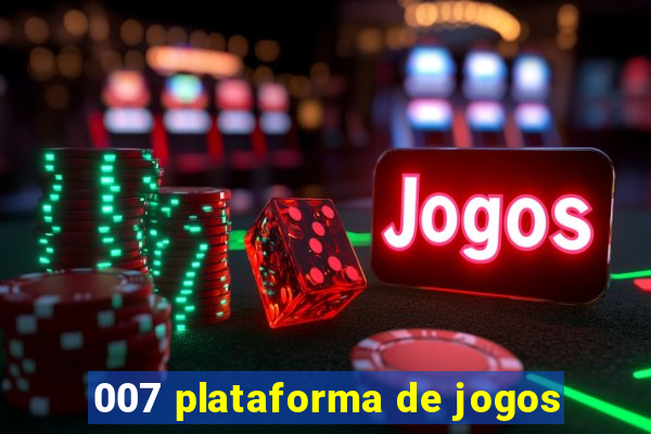 007 plataforma de jogos