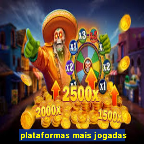 plataformas mais jogadas