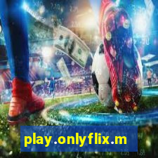 play.onlyflix.me