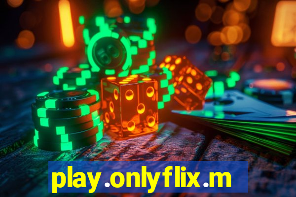 play.onlyflix.me