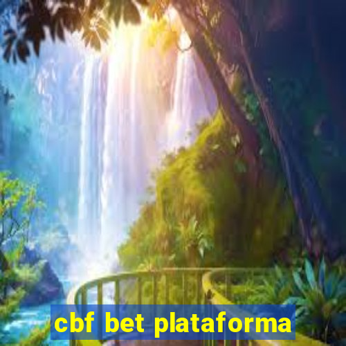 cbf bet plataforma