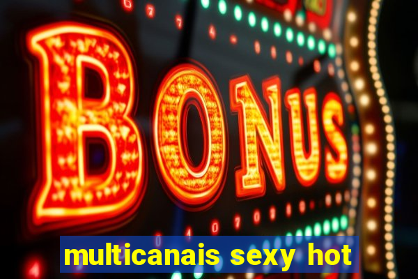 multicanais sexy hot