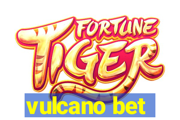 vulcano bet