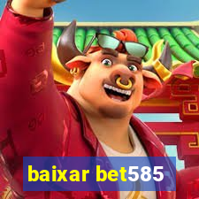 baixar bet585