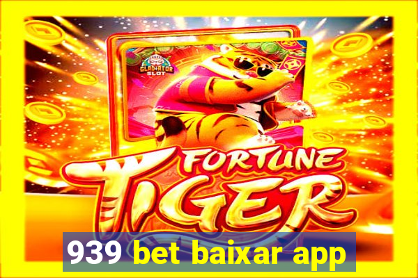 939 bet baixar app