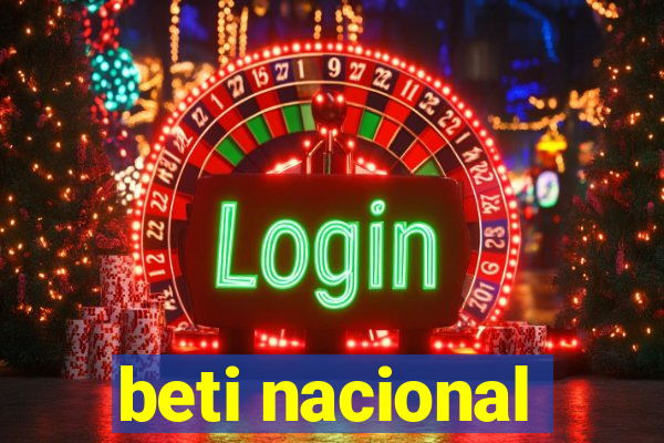 beti nacional