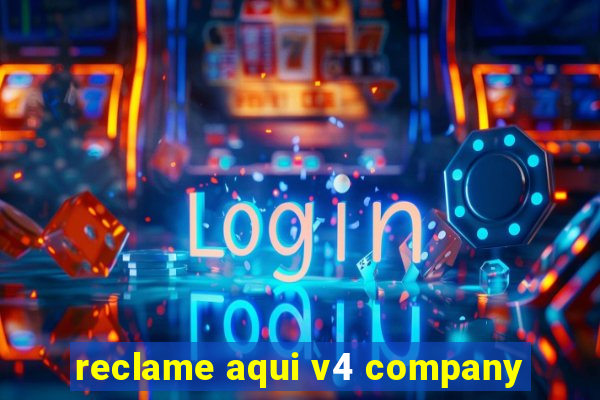 reclame aqui v4 company