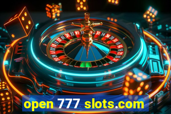 open 777 slots.com