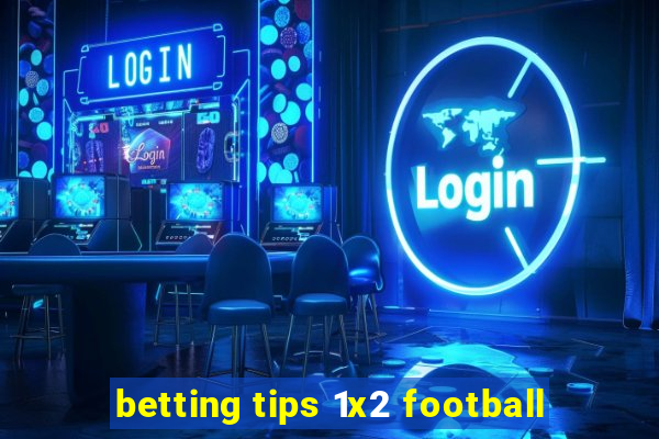 betting tips 1x2 football