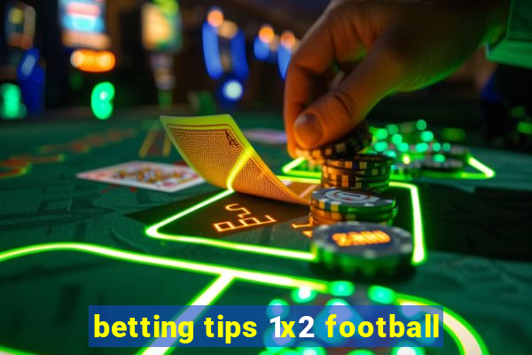 betting tips 1x2 football