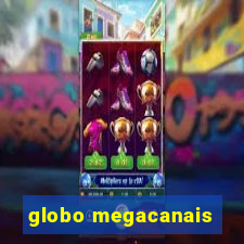 globo megacanais