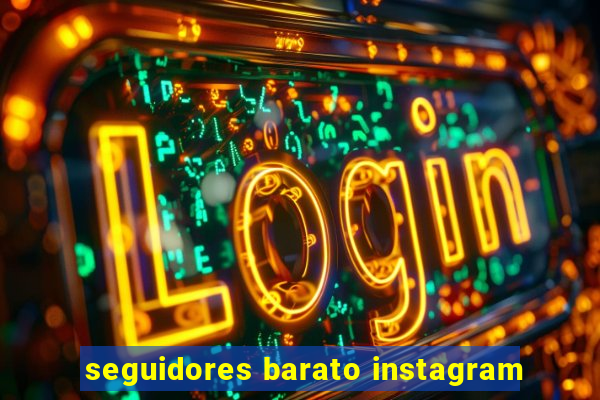 seguidores barato instagram