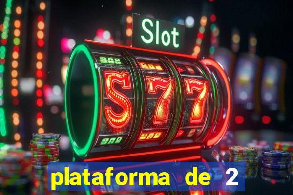 plataforma de 2 reais cassino