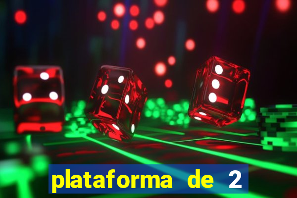 plataforma de 2 reais cassino