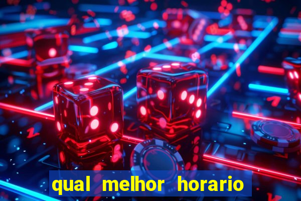 qual melhor horario para jogar betano