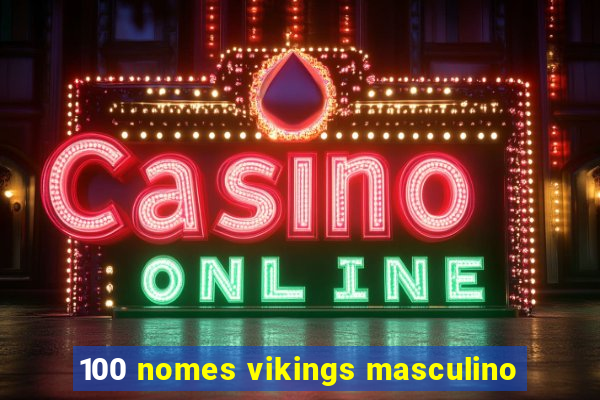 100 nomes vikings masculino