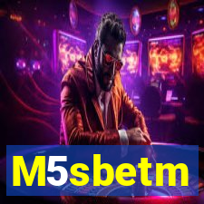 M5sbetm