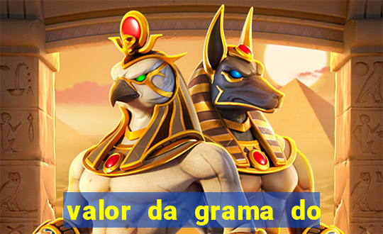 valor da grama do ouro em porto alegre