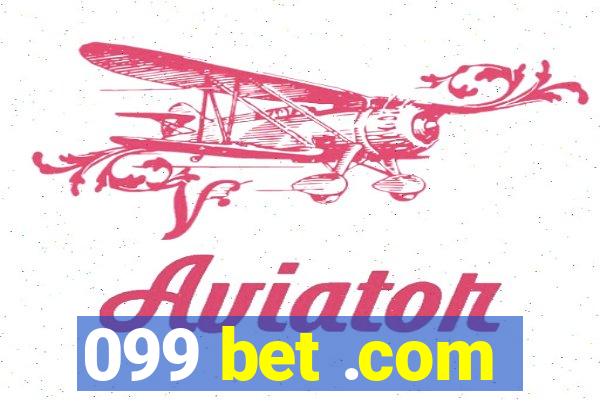 099 bet .com