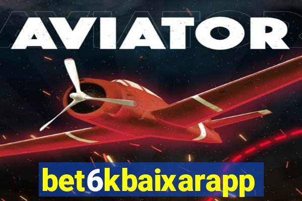 bet6kbaixarapp