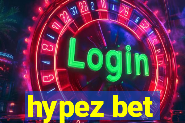 hypez bet