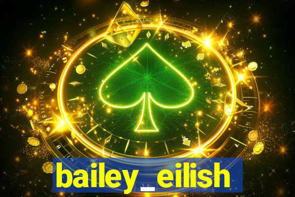 bailey_eilish