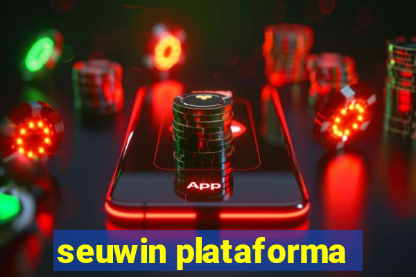 seuwin plataforma