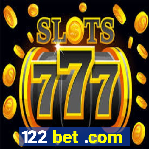 122 bet .com