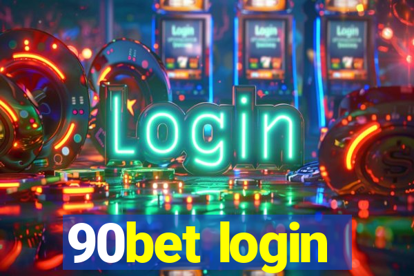 90bet login