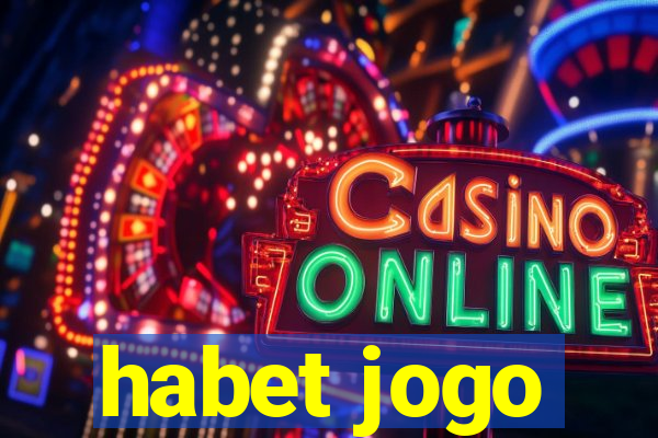 habet jogo