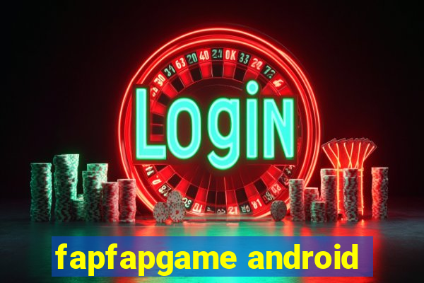 fapfapgame android