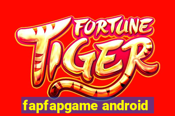 fapfapgame android