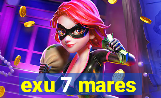 exu 7 mares