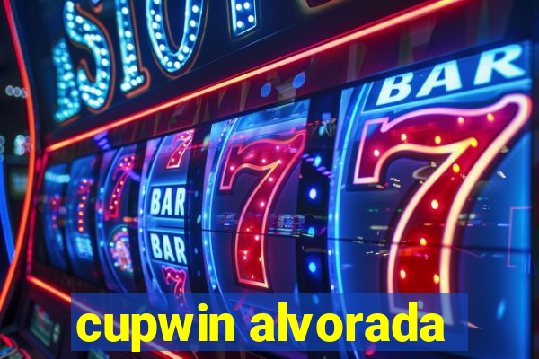 cupwin alvorada