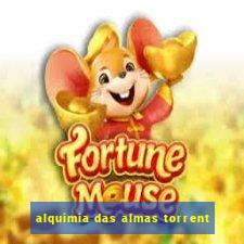 alquimia das almas torrent