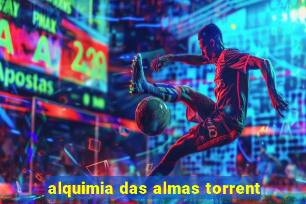 alquimia das almas torrent