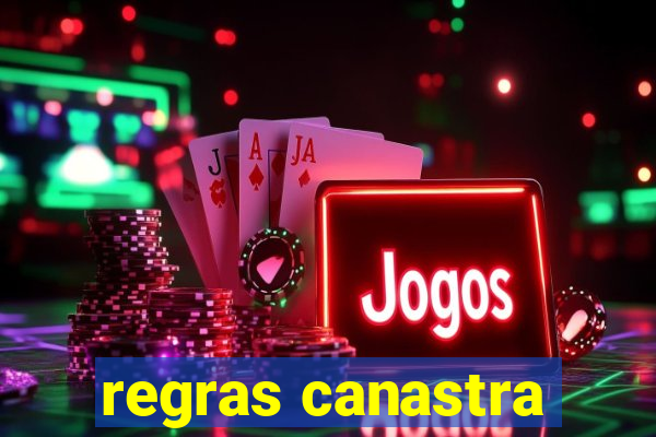 regras canastra