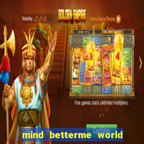 mind betterme world trauma test